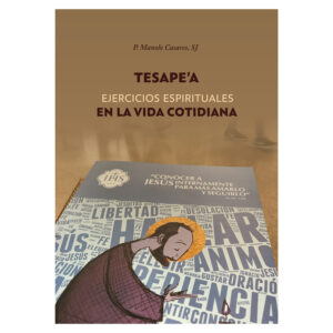 Tesape’a. Ejercicios Espirituales en la vida cotidiana / FB-0100